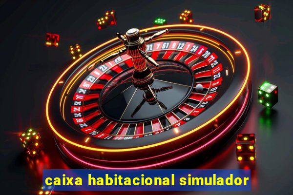 caixa habitacional simulador